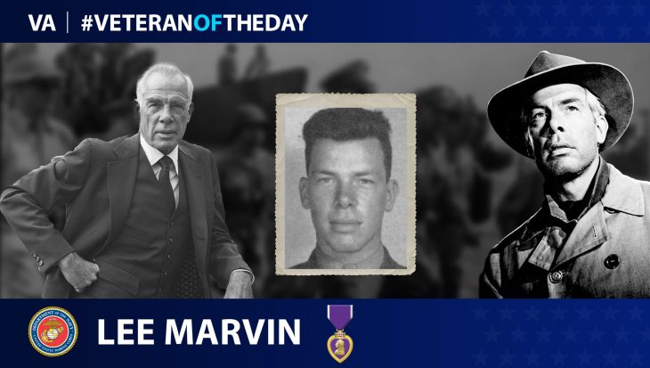 Marine Corps Veteran Lee Marvin is today’s Veteran of the Day.